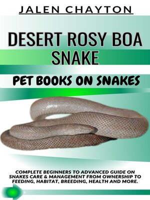 cover image of DESERT ROSY BOA SNAKE  PET BOOKS ON SNAKES